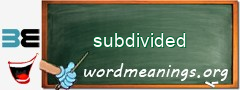 WordMeaning blackboard for subdivided